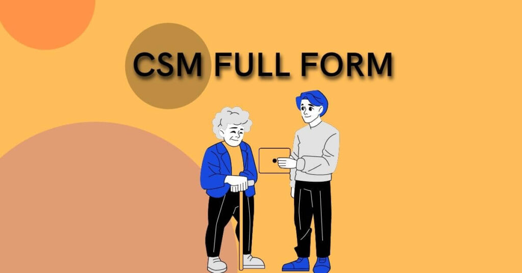 CSM FULL FORM