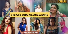 ullu cast web series actress name with photo